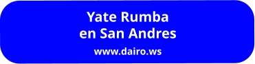 Yate Rumba  en San Andres www.dairo.ws