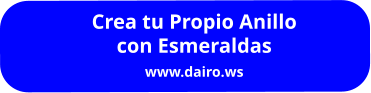Crea tu Propio Anillo con Esmeraldas www.dairo.ws