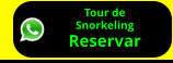 Tour de Snorkeling Reservar