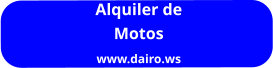 Alquiler de  Motos www.dairo.ws