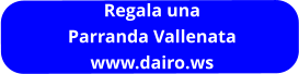 Regala una  Parranda Vallenata www.dairo.ws