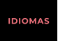 IDIOMAS