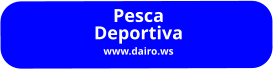 Pesca Deportiva www.dairo.ws