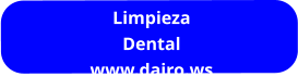 Limpieza Dental www.dairo.ws