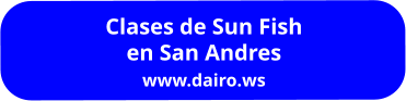 Clases de Sun Fish en San Andres www.dairo.ws