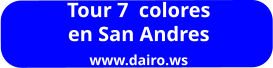 Tour 7  colores  en San Andres www.dairo.ws