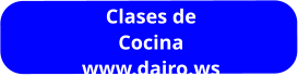Clases de Cocina www.dairo.ws