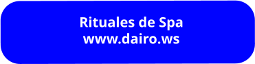 Rituales de Spa www.dairo.ws