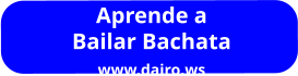 Aprende a Bailar Bachata www.dairo.ws