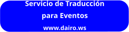 Servicio de Traducción para Eventos www.dairo.ws