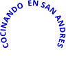 COCINANDO  EN SAN ANDRES