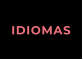 IDIOMAS